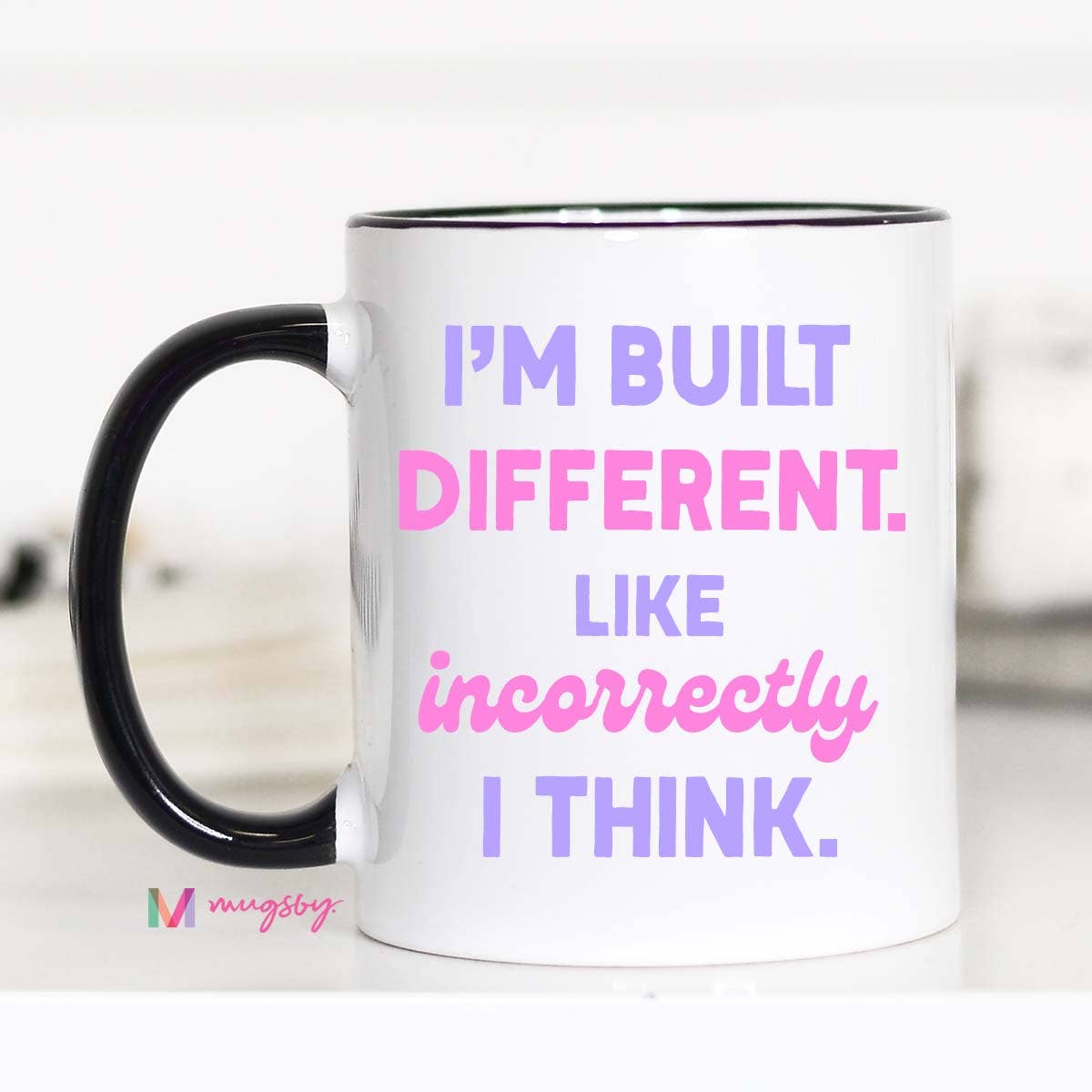 I'm Built Different Funny Coffee Mug: 15oz