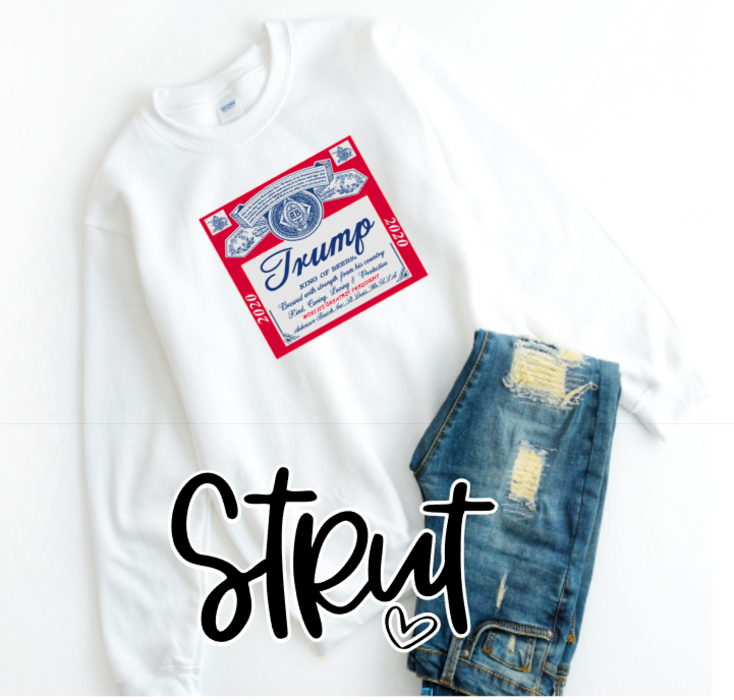 Trump | Budwiser Design Shirt or Sweatshirt