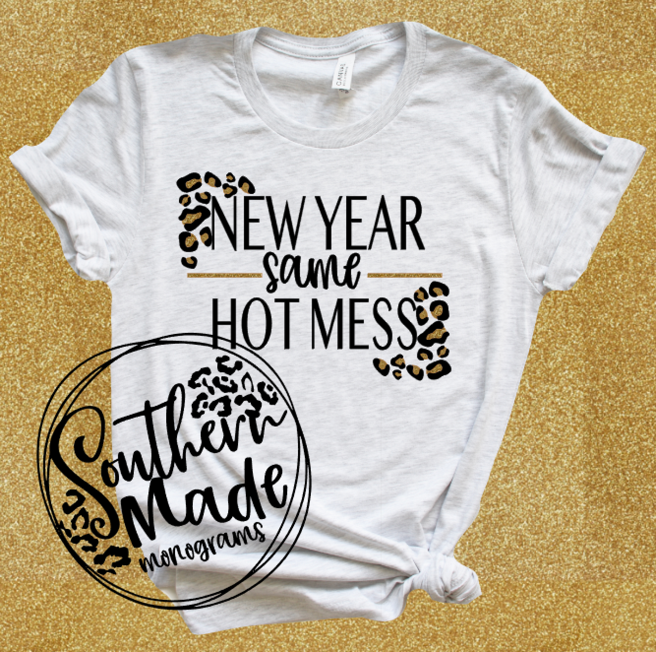 New Year Same Hot Mess - Leopard New Year Shirt
