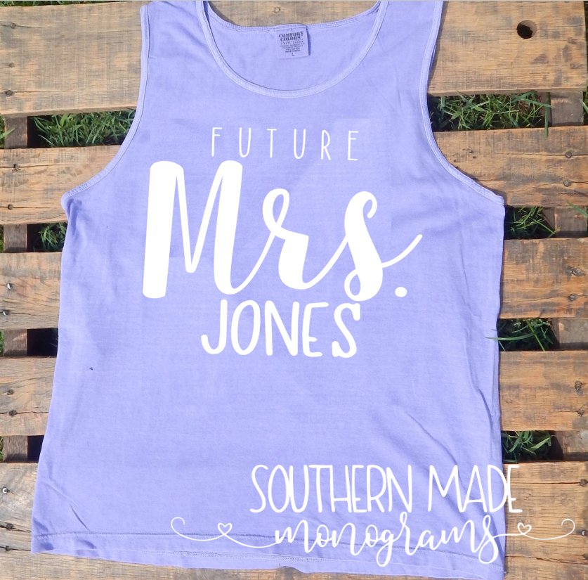 Future Mrs - Customize your name - Engagment Tank - Unisex or Womens Fit - Choose All Colors