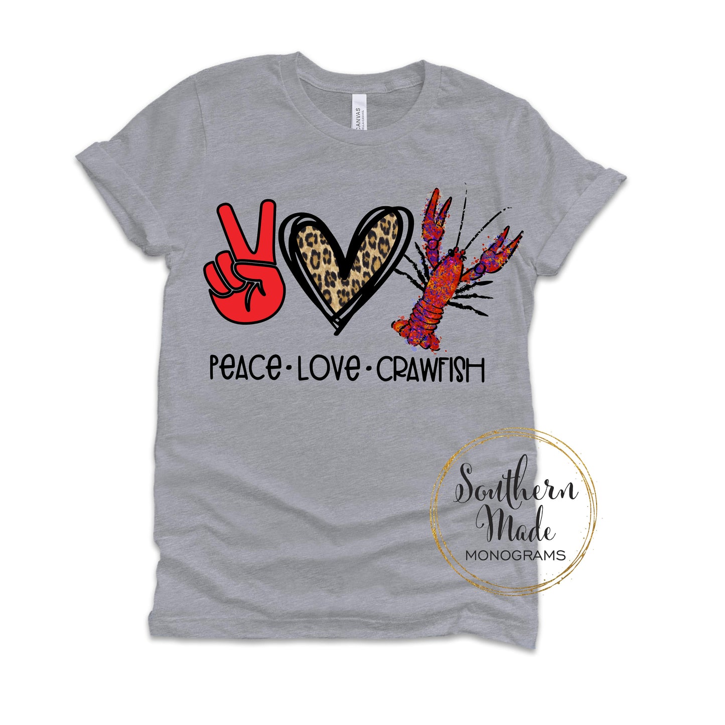 Peace Love Crawfish - Kids-Adults - Choose Colors