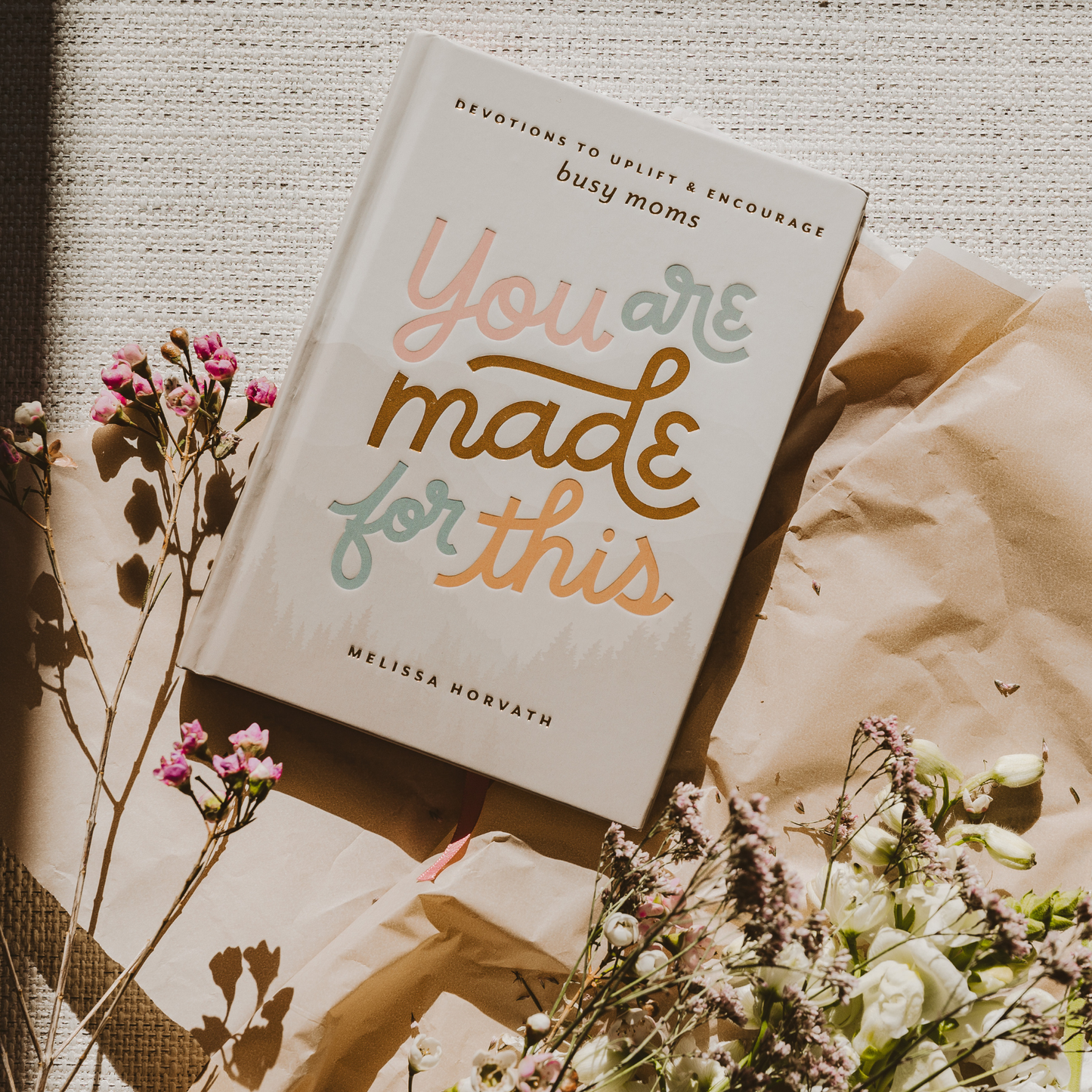 You Are Made For This: Devotions