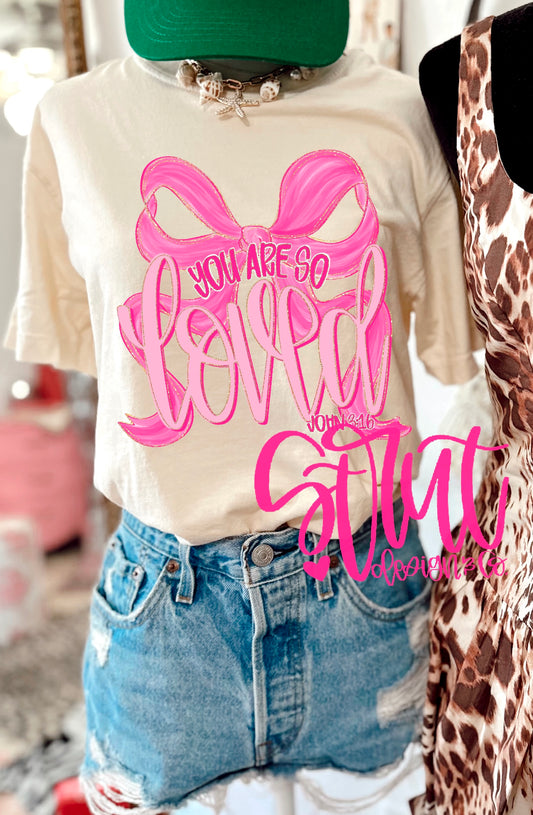 You Are So Loved John 3:16 Tee