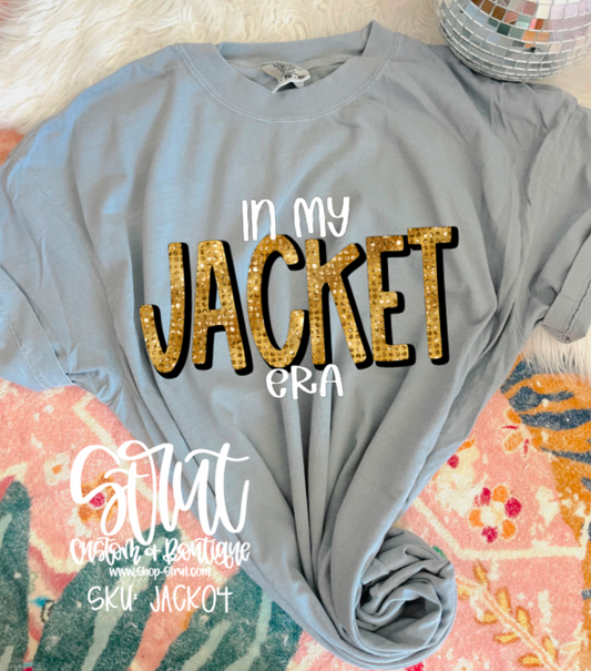 In My Jacket Era T-Shirt or Long Sleeve