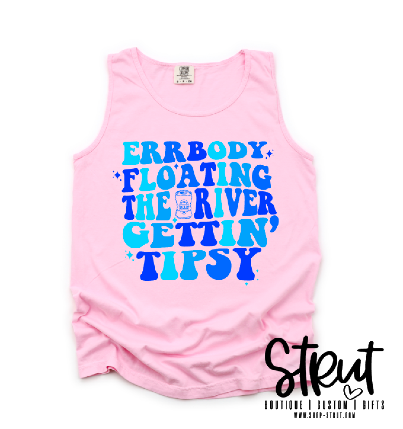 Errbody Floating The River Gettin' Tipsy - Tank or Tee