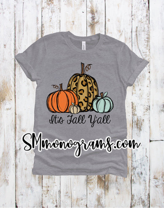 It's Fall Y'all Pumpkins -Kids-Adults - Short or Long Sleeve - Choose all colors