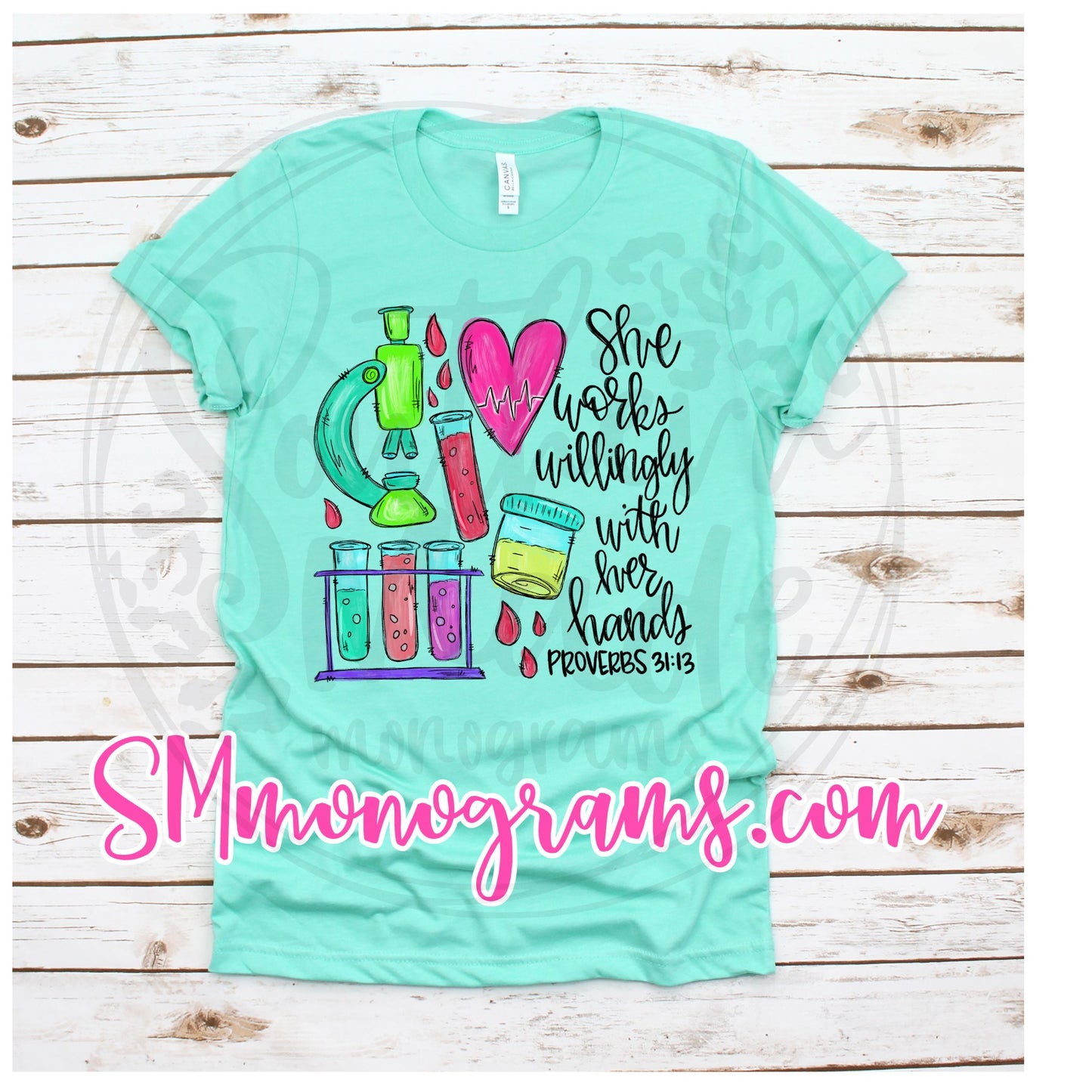 Lab Tech - She Works Willingly With Her Hands Proverbs 31:13 - Tee, Tank or Raglan