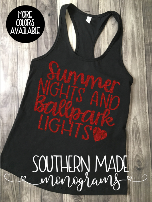 Summer Nights and Ballpark Lights - Choose Style Tank - Choose All Colors