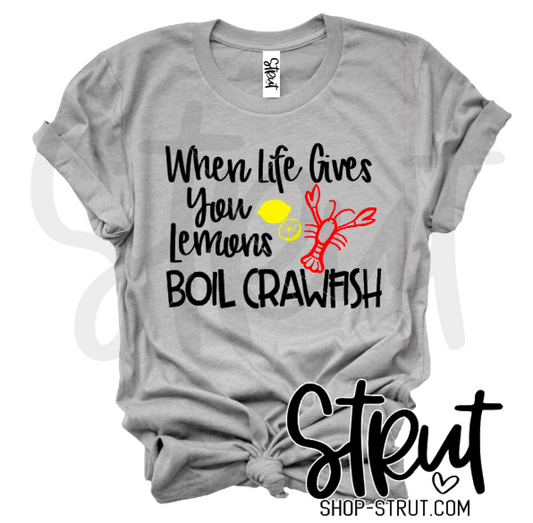 When Life Gives You Lemons, Boil Crawfish T-shirt - Kids-Adults - Choose color shirt
