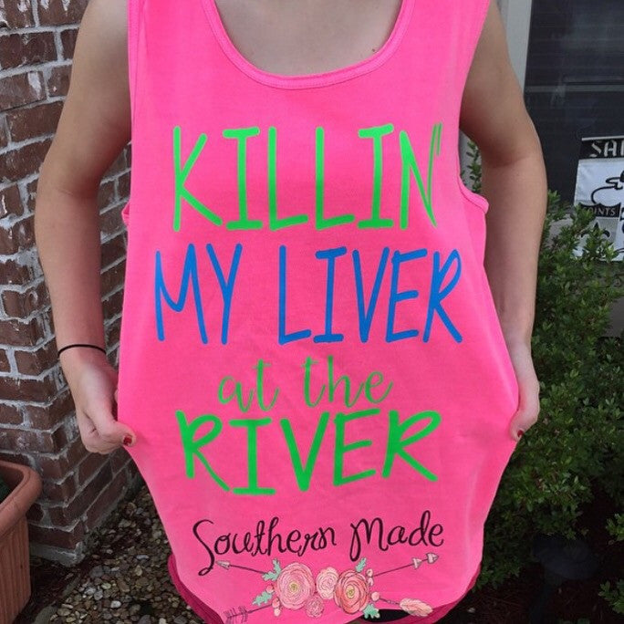 Killin' My Liver at the River Tank - Unisex or Womens Fit - Choose All Colors