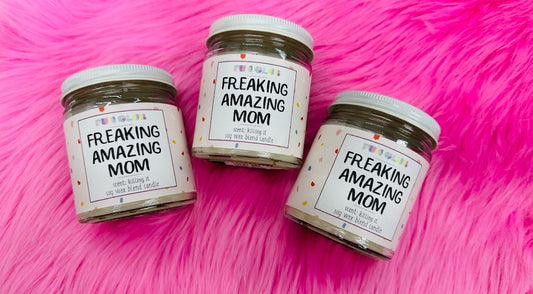 Freaking Amazing Mom Candle