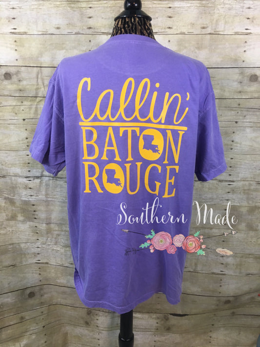 Callin' Baton Rouge Tshirt - Comfort Colors or Gildan