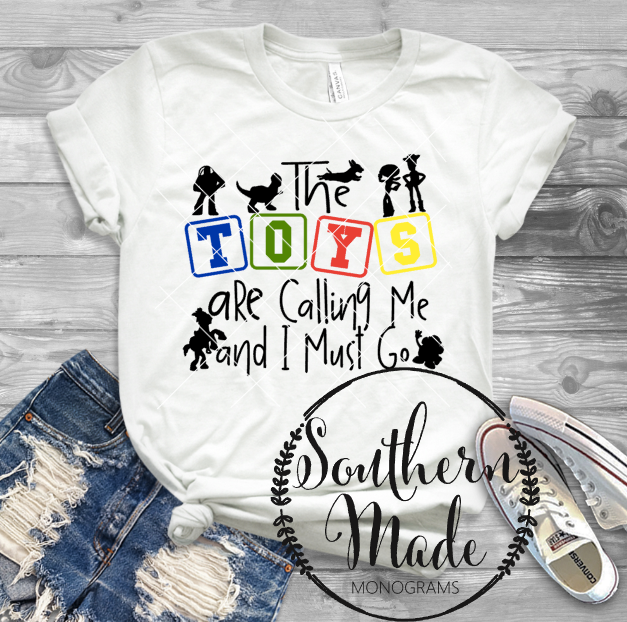 The Toys Are Calling Me & I Must Go - Tank or Tee - Choose Colors