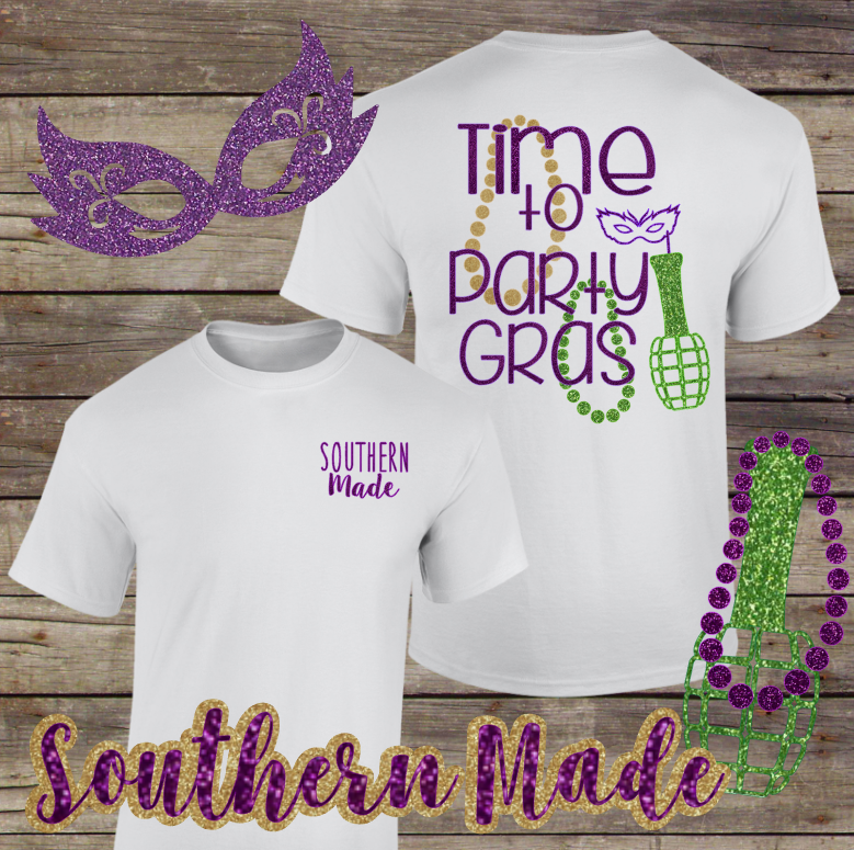 Time to Party Gras Shirt - Tank, Short or Long Sleeve - Gildan or Comfort Colors